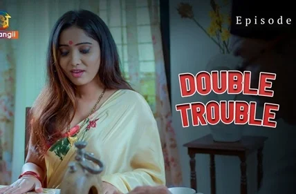Double Trouble Web Series